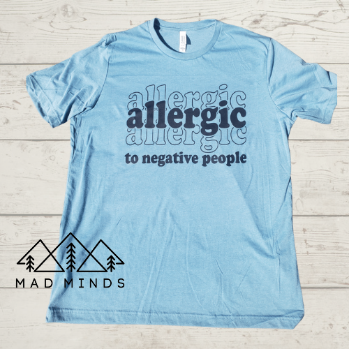 Allergic To Negative People